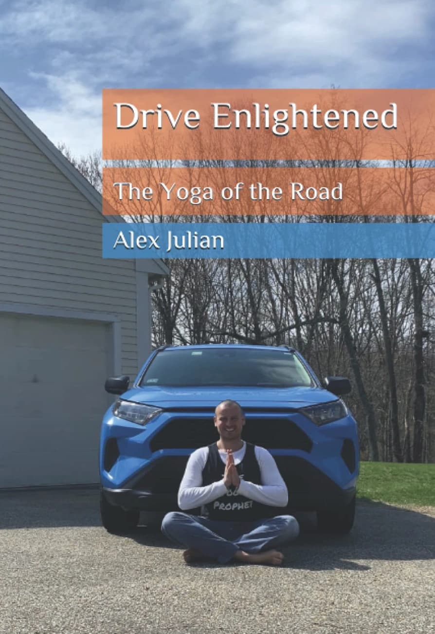 Cover of Drive Enlightened: The Yoga of the Road by Alex Julian